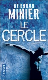 Le Cercle - Bernard Minier