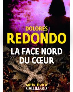 La face nord du cœur - Dolores Redondo