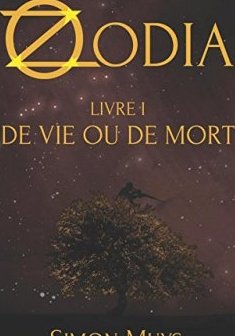 Zodia - Livre I : De Vie ou de Mort - Simon Muys