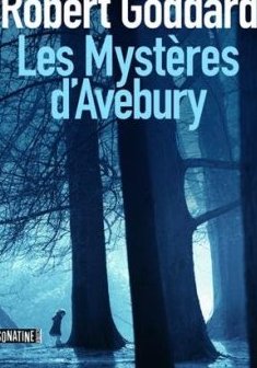 Les mystères d'Avebury - Robert GODDARD