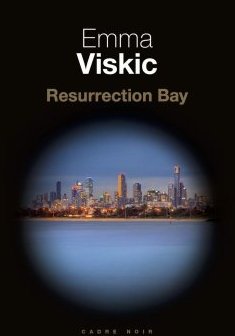 Résurrection Bay - Emma Viskic