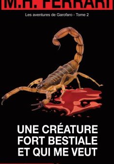 Une créature fort bestiale et qui me veut - Marie-Hélène Ferrari