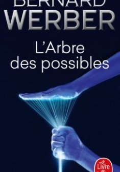 L'Arbre des possibles et autres histoires - Bernard Werber