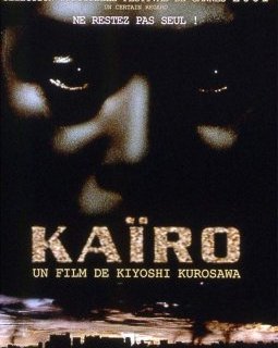 Kaïro de Kyoshi Kurosawa, les bonnes raisons de le revoir... 