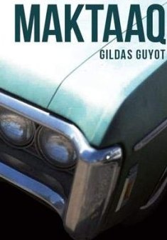 Maktaaq - Gildas Guyot
