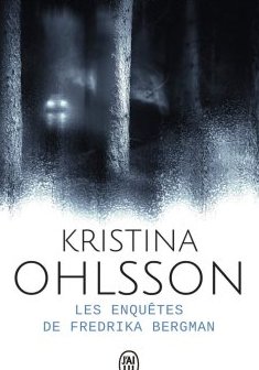 Les enquêtes de Fredrika Bergman - Kristina Ohlsson