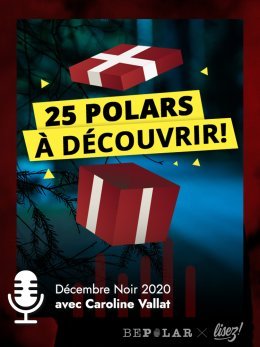 Podcast Décembre noir 2020 avec Caroline Vallat (libraire Fnac)