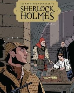 Les Archives secrètes de Sherlock Holmes - Tome 02 NE : Le club de la mort - Philippe Chanoinat