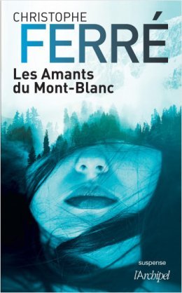 Les Amants du Mont-Blanc - L'interrogatoire de Christophe Ferré