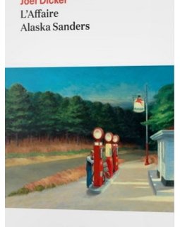 L'Affaire Alaska Sanders - Le nouveau roman de Joël Dicker
