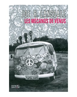 Les Mécanos de Vénus - Joe R. Lansdale