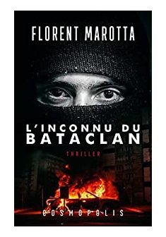 L'inconnu du Bataclan - Florent Marotta