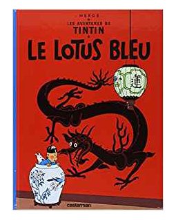 Les Aventures de Tintin, volume 5 : Le Lotus bleu