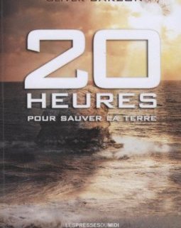 20 Heures pour Sauver la Terre - Olivier Carzon