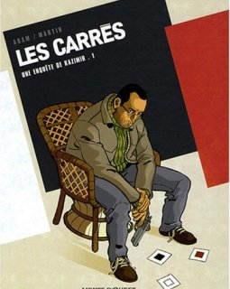 Les Carrés : une enquête de Kazimir, Tome 1 : Carré noir - Eric Adam