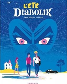 L'été Diabolik - Thierry Smolderen - Alexandre Clérisse 
