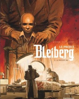 Le Projet Bleiberg - tome 3 - Patient 302 (Le) - Le Tendre Serge - S. Khara