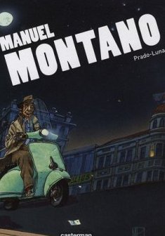 Manuel Montaro : Prado-Luna - Miguelanxo Prado - Luna - Jean-Luc Ruault