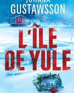 L'île de Yule - Johanna Gustawsson