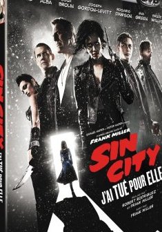 Sin City 2 : j'ai tué pour elle - Robert Rodriguez