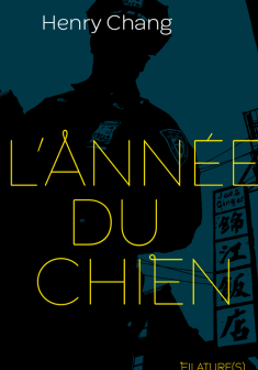 L'Année du chien - Henry Chang