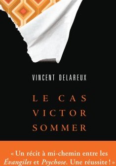 Le cas Victor Sommer - Vincent Delareux