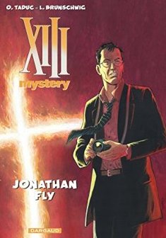 XIII Mystery - tome 11 - Jonathan Fly