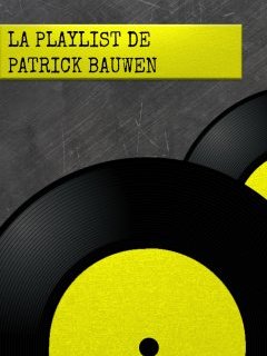 Patrick Bauwen : Fête de la musique