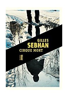 Cirque mort - Gilles SEBHAN