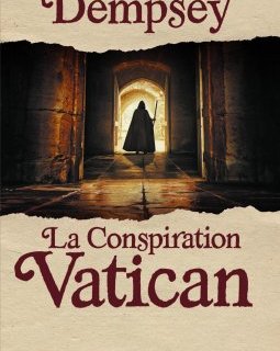 La Conspiration Vatican - Ernest Dempsey