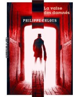 La valse des damnés - Philippe Chlous