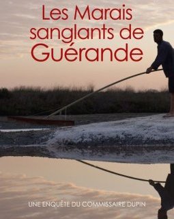Les Marais sanglants de Guérande - Jean-Luc Bannalec
