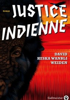 Justice Indienne - David Heska Wanbli Weiden