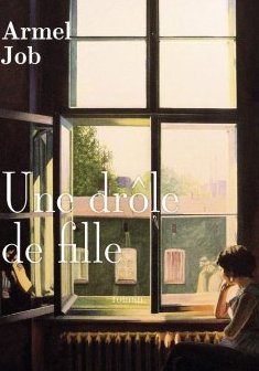 Une drôle de fille - Armel Job