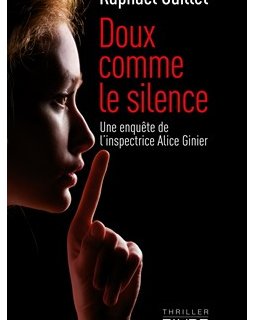 Doux comme le silence - L'interrogatoire de Raphaël Guillet