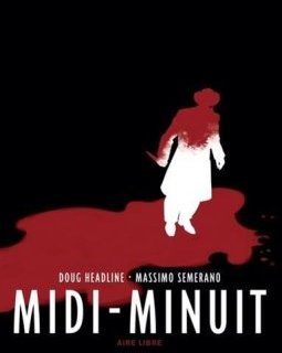 Midi-Minuit - tome 0 - Midi-Minuit (Edition spéciale) - Headline Doug