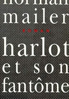 Harlot et son fantôme - Norman Mailer