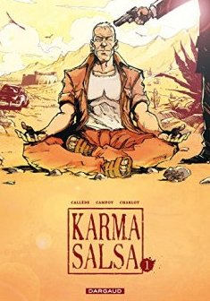 Karma Salsa - tome 1 - Karma Salsa - tome 1 - Joël Callède - Fred Campoy - Philippe Charlot