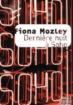 Dernière nuit à Soho - Fiona Mozley