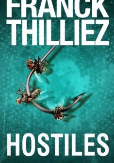 Hostiles - Franck Thilliez 