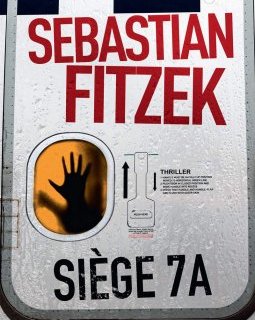 Siège 7A - Sebastian Fitzek