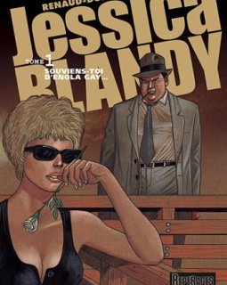 Jessica Blandy, tome 1 : Souviens-toi d'Enola Gay - Renaud - Dufaux -