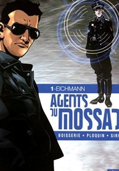 Agents du Mossad Tome 1 - Eichmann