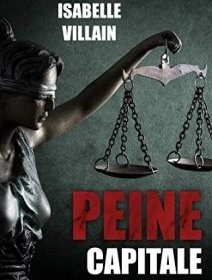 Peine Capitale - Isabelle Villain