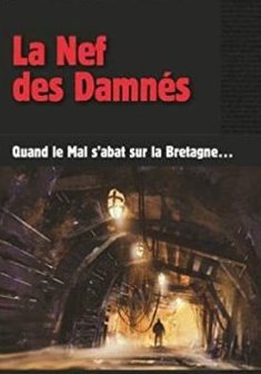 La Nef des Damnés - Jean-Paul LE DENMAT