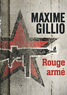 Rouge armé - Maxime Gillio 