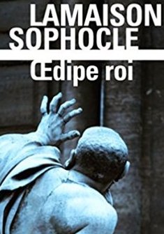 Oedipe roi - Didier Lamaison - Sophocle