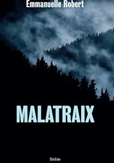 Malatraix - Emmanuelle Robert