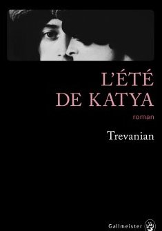 L'Été de Katya - Trevanian