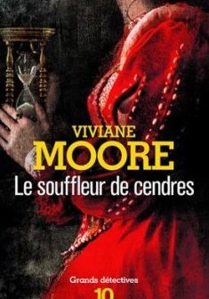 Le Souffleur de cendres - Viviane Moore